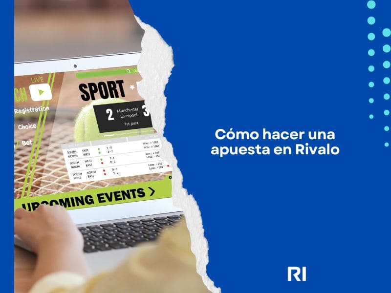 Cómo hacer una apuesta en Rivalo