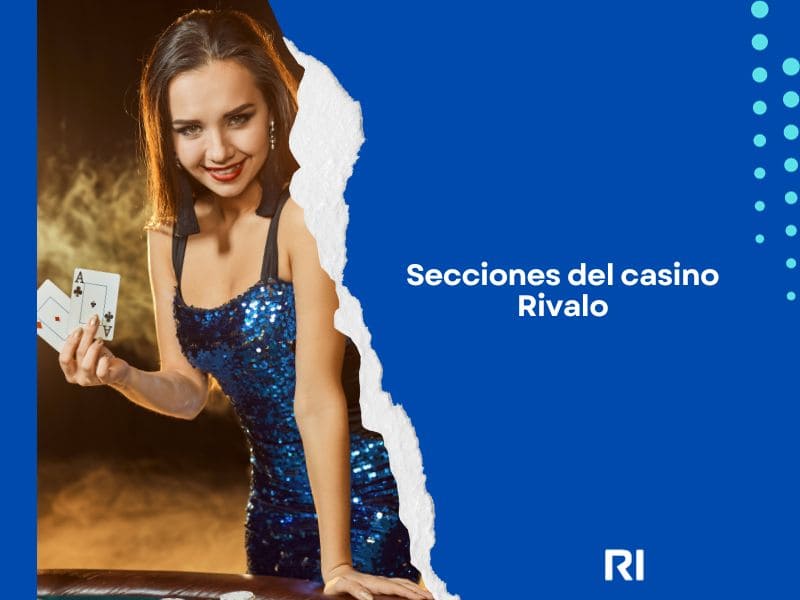 Secciones del casino Rivalo