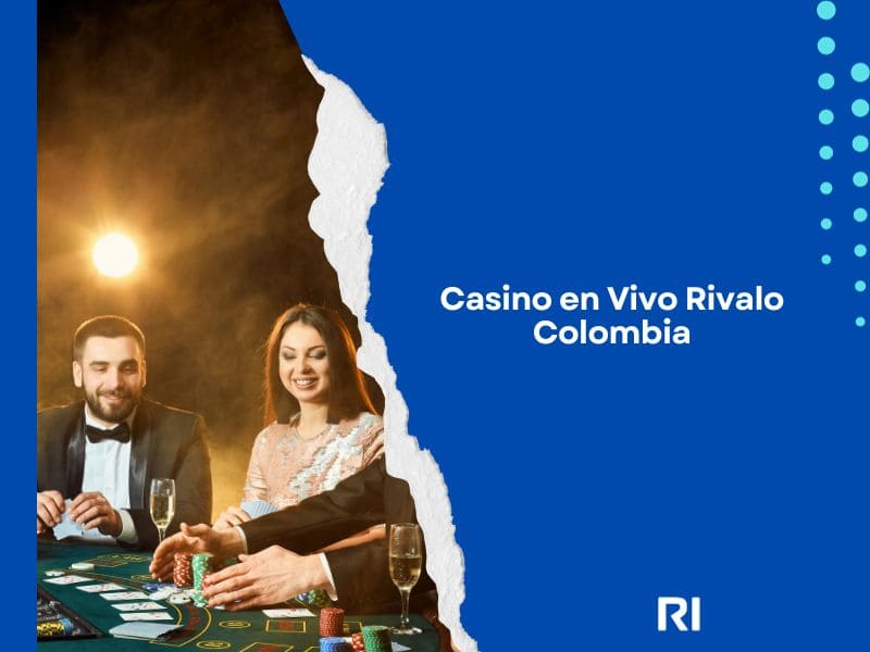 Casino en Vivo Rivalo Colombia
